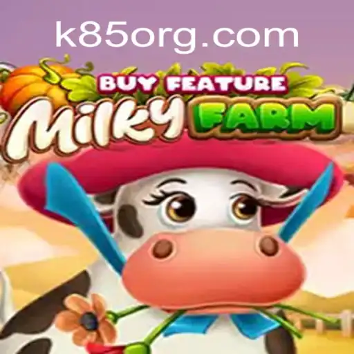 Discover the Exciting World of MilkyFarmBuyFeature and the K85 Update